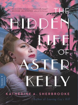 cover image of The Hidden Life of Aster Kelly